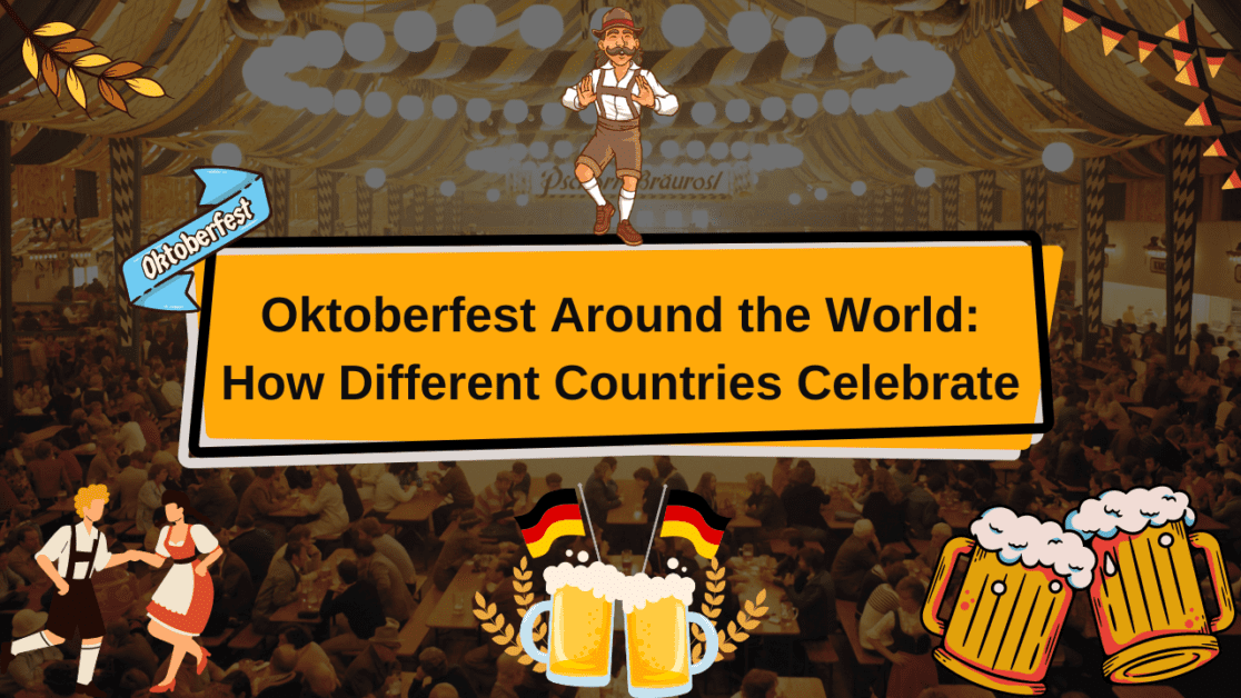 Oktoberfest Around the World: How Different Countries Celebrate