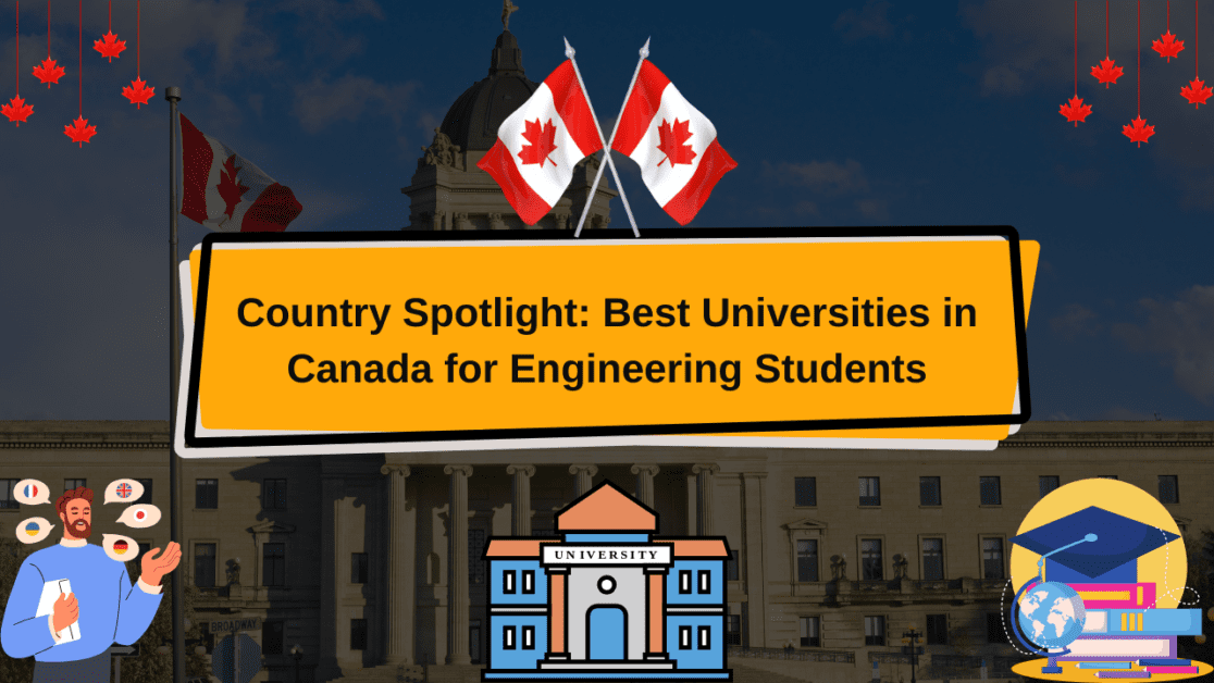 Country Spotlight: Best Universities in Canada for Engineering Students