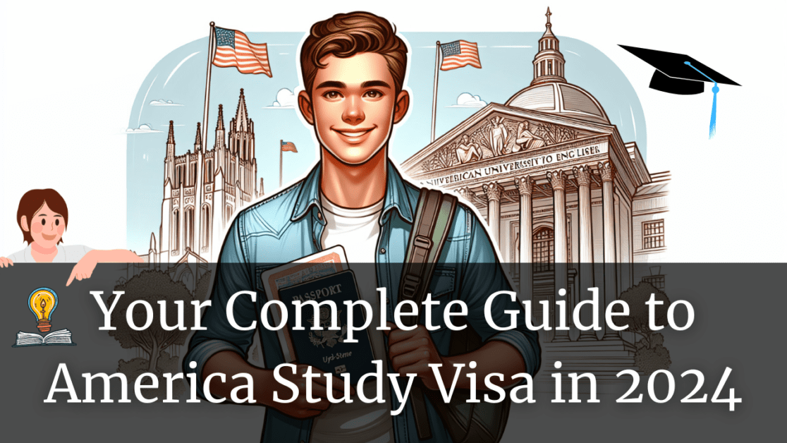 Your Complete Guide to America Study Visa Requirements in 2024 for International Students