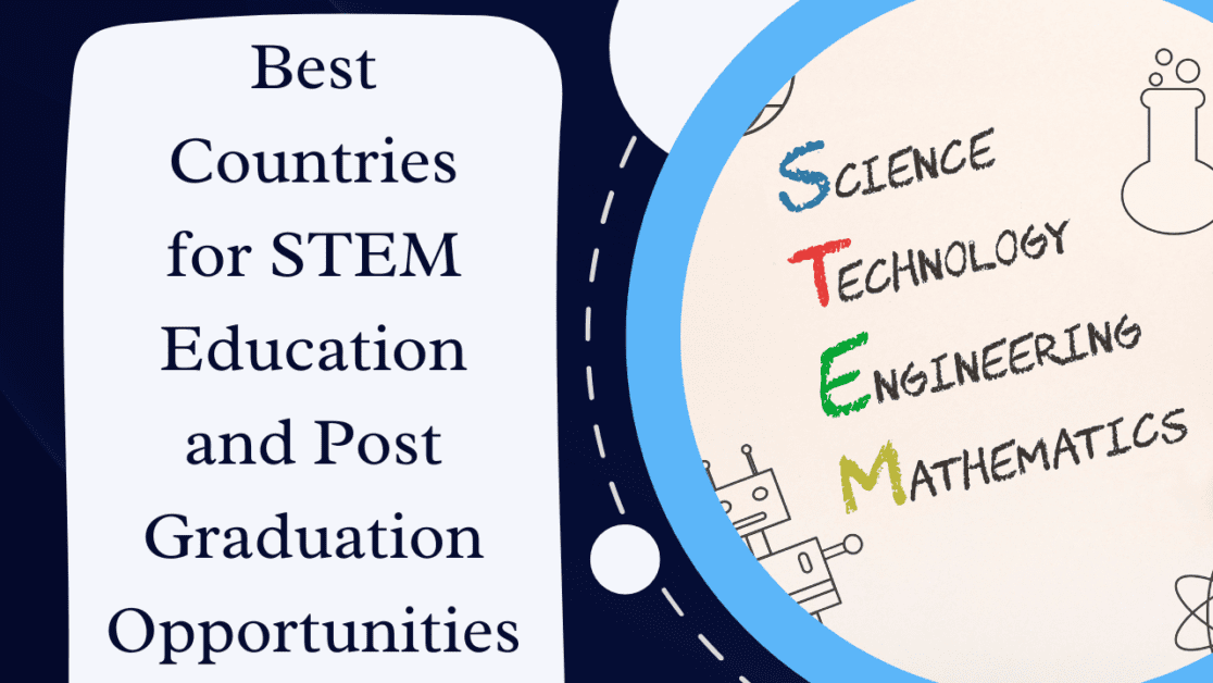 Best Countries for STEM Education and Post-Graduation Opportunities